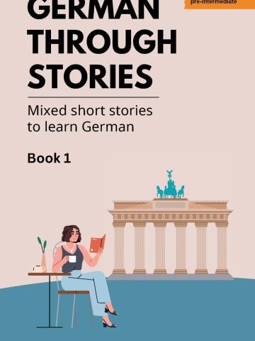 German Through Stories A2 - B1